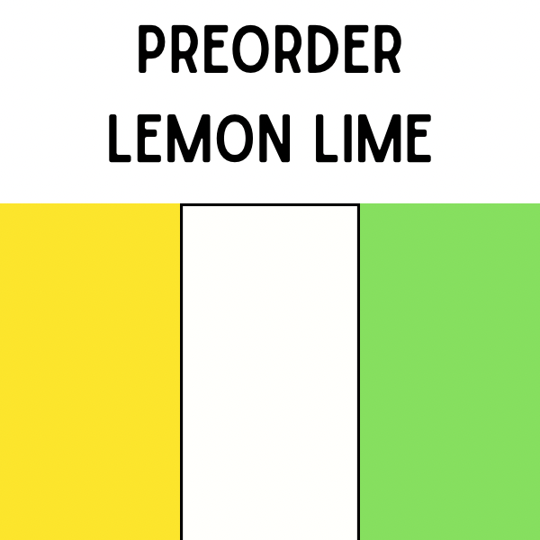 PREORDER LEMON LIME