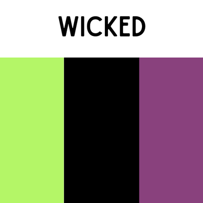 Wicked *UPDATED COLOR SCHEME*