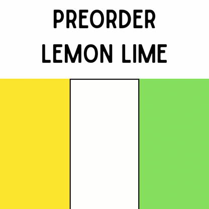 PREORDER LEMON LIME