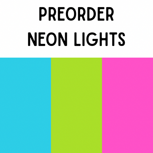 PREORDER NEON LIGHTS