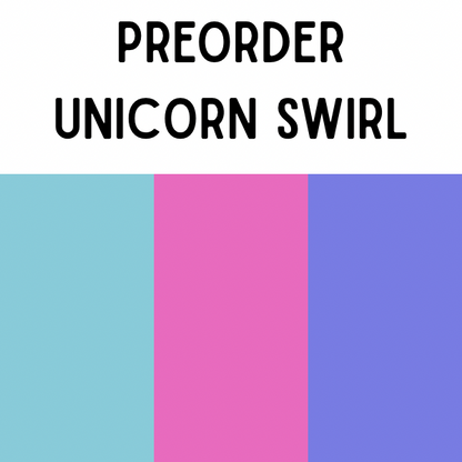 PREORDER UNICORN SWIRL